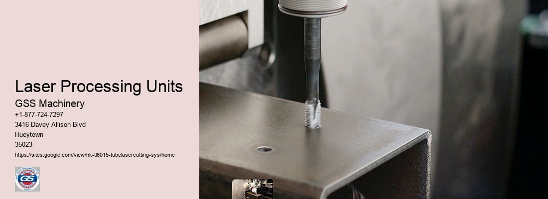 Laser Processing Units